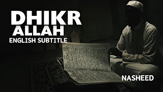 Dhikr Allah ( Arabic Nasheed) | Ahmed Al Muqit | English subtitle