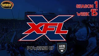 MWG -- Axis Football 17 -- XFL Reborn -- S1 W15