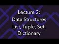 Programming for Data Science, Lec 2: Python Data Structures, List, Tuple, Set, and Dictionary