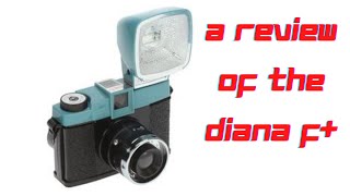 A Review of the Diana F+ Camera | Best Film Photography Cameras