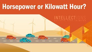 Horsepower or Kilowatt Hour? | Intellections