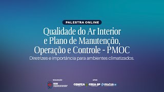 Palestra - PMOC e QAI - Diretrizes e importância para ambientes climatizados.