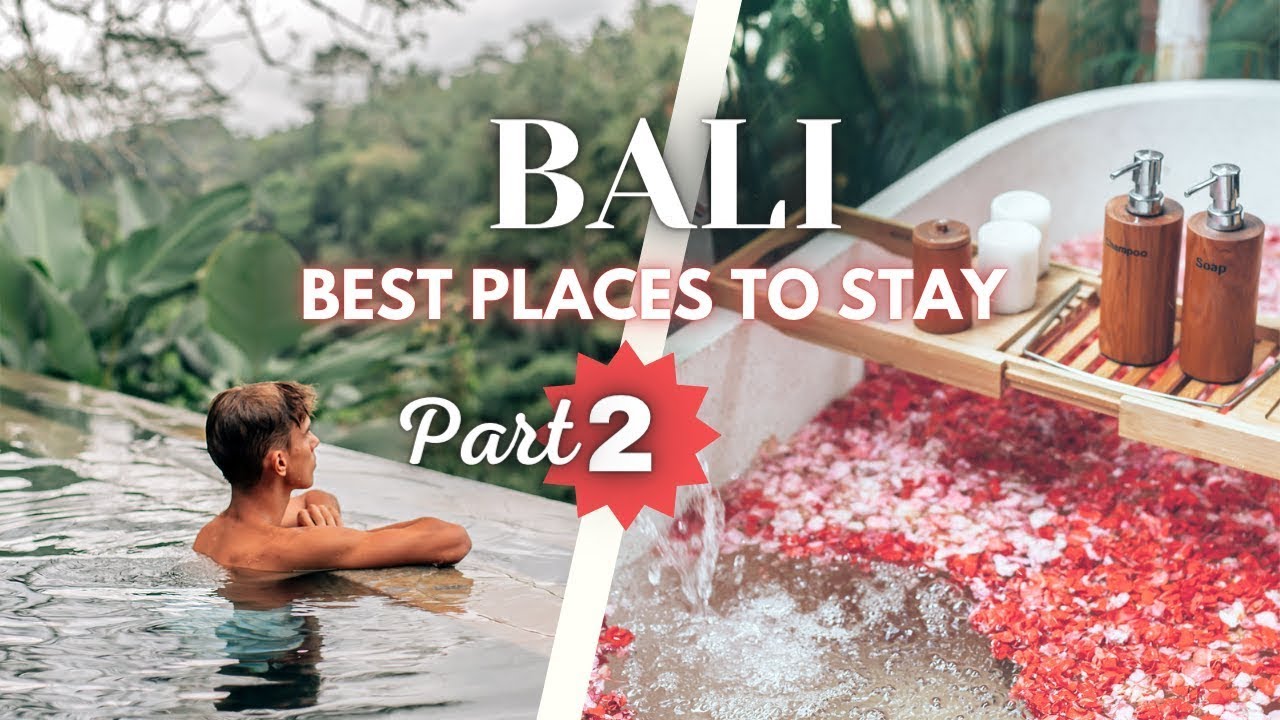 Best Places To Stay In Bali Part 2 | Bali Travel Guide - YouTube