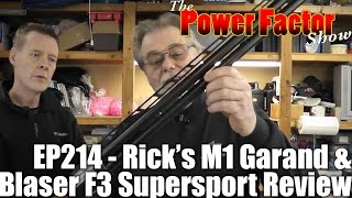 Episode 214 - Rick's M1 Garand & Quick Review of the Blaser F3 Supersport Shotgun