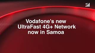 Vodafone Samoa's UltraFast 4G+ Network