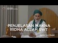 Penjelasan Makna Ridha Allah SWT | Syaikh Yusri Rusydi MESIR