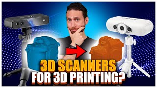 Which 3D Scanner is Best for 3D Printing?