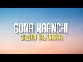 Suna Kaanchi - Sajjan raj vaidya (Lyrics)