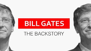 How Did Microsoft Become So Successful? The Backstory: Bill Gates