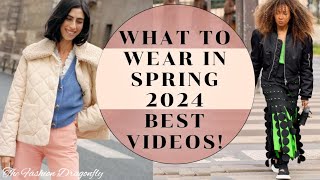 WHAT TO WEAR IN SPRING 2024 BEST VIDEOS!