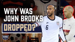 Why Was John Brooks Dropped? | John Brooks Deep Dive