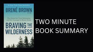 Braving the Wilderness by Brene Brown Book Summary