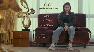 စိတ် - Yoon Myat Thu (Music Video )