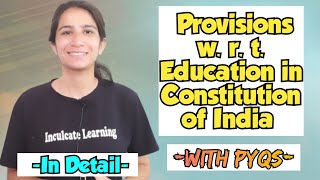 Provisions w.r.t. Education in Constitution of India |M.A./M.Ed./UGC NET Paper-2/SET By Ravina