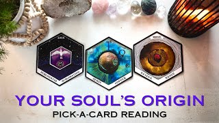 YOUR SOUL’S ORIGIN! Where Does Your Soul Essence Come From? Psychic Tarot Reading🪽🔭🌊