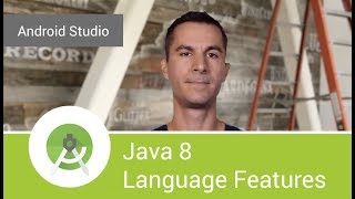 Android Studio 3.0: Java 8 language features support