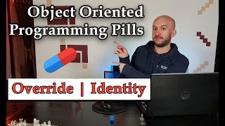 Object Oriented Programming | Override & Identity vs Equality