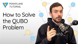 How to solve the QUBO problem | PennyLane Tutorial