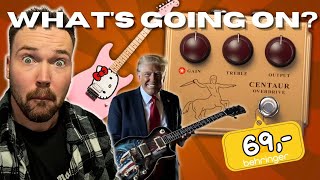 Let's talk about Behringer Centaur | Trump Guitars | Fender Hello Kitty