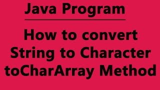 How to convert String To Char in Java Program (Hindi)
