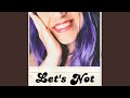 Let's Not (feat. Tru Phonic)