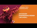 Virginia Tech Engineering Open House 2021: Advanced Engineering Design Lab (AEDL)