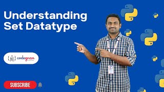 Understanding Set Datatype in Python | Python Tutorials - 2022 | Codegnan