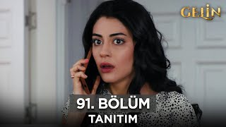 Gelin Dizisi 91. Bölüm (2.Sezon) Fragmanı | 28 Kasım Perşembe @GelinDizisi