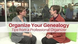 Organize Your Genealogy: Tips from a Professional Organizer