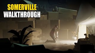 Somerville: FULL WALKTHROUGH | Part 3