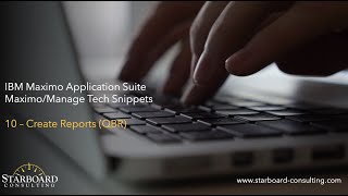 10: Ad Hoc Reporting . Maximo/Manage Tech Snippets . IBM MAS by Starboard Consulting