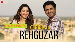 Rehguzar - Bole Chudiyan | Nawazuddin & Tamannaah |With LYRICS
