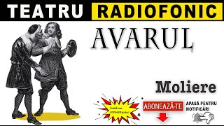 Moliere - Avarul (varianta 1957) | Teatru radiofonic