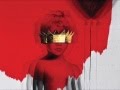 Consideration (feat SZA) - Rihanna