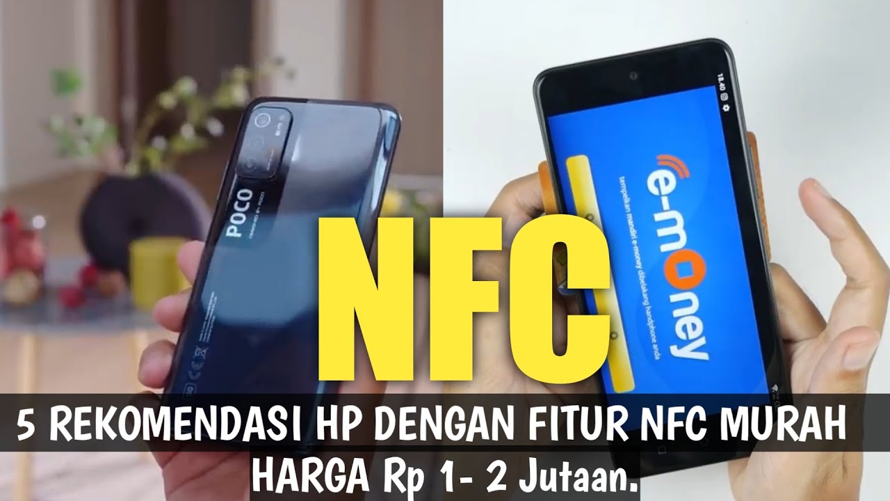 HP NFC MURAH ~ 5 REKOMENDASI HP DENGAN FITUR NFC Rp 1-2 Jutaan. - YouTube