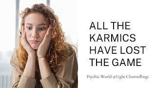 Karmics Are Clueless ! Calling It Quits | Can No Longer Control , Rule Or Manipulate .
