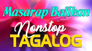 Masarap Balikan 60s 70s 80s 90s || Nonstop Tagalog Pinoy Old Love Songs . Stress Reliever