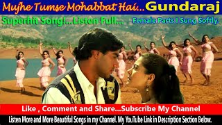 Mujhe Tumse Mohabbat Hai Song | Gundaraj | 90s Love Song | Popular Hindi Song | RK Rising