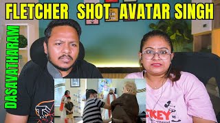 Dasavatharam : Fletcher Shot Avatar Singh Scene REACTION