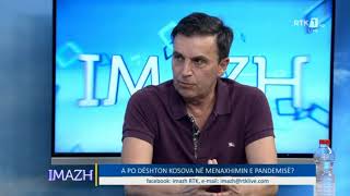 IMAZH -  A PO DËSHTON KOSOVA NË MENAXHIMIN E PANDEMISË ?03.08.2020