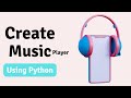 How to Create Music Player in Tkinter Python