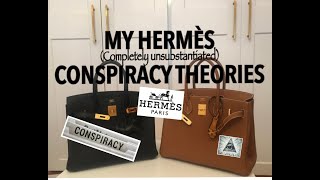 My Hermès Conspiracy Theories (Not really!)