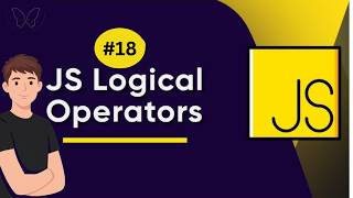 Learn JavaScript LOGICAL OPERATORS ( javascript tutorial 18 )