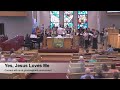 Yes, Jesus Loves Me | Good Shepherd Worship Choir