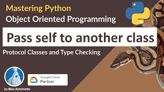 Python - Pass self to another class | Protocol Classes and Type Checking | OOP