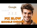 How to Fix a Slow Google Chrome Browser (Updated & Easy Fixes!)