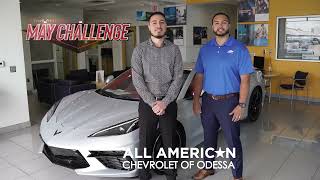 It's the May Challenge at All American Chevrolet of Odessa!