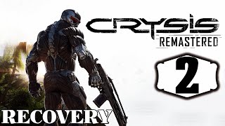 Crysis Remastered•Recovery•2Series