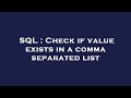SQL : Check if value exists in a comma separated list