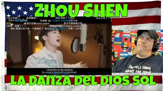 La Danza Del Dios Sol - ZHOU SHEN - Reaction